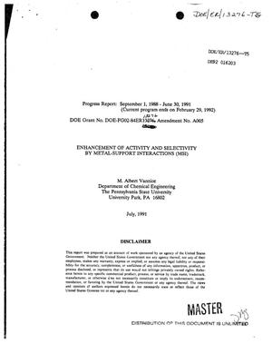 Enhancement of activity and selectivity by Metal-Support Interactions (MSI). Progress report, September 1, 1988--June 30, 1991