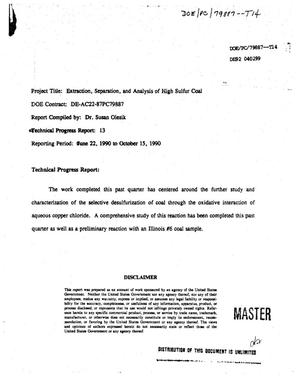 Extraction, separation, and analysis of high sulfur coal. Technical progress report No. 13, June 22, 1990--October 15, 1990