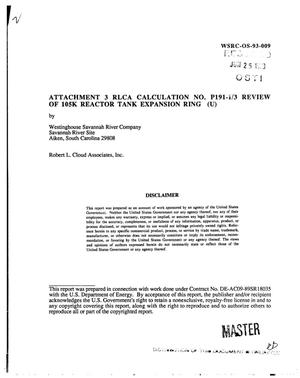 Attachment 3, RLCA calculation No. P 191-1/3, review of 105K reactor tank expansion ring
