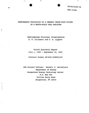 Performance evaluation of a ceramic cross-flow filter on a bench-scale coal gasifier. Fourth quarterly report, July 1, 1985--September 30, 1985