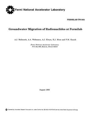 Groundwater migration of radionuclides at Fermilab