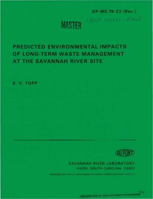 Predicted Environmental Impacts of Long-Term Waste Management at the Savannah River Site.