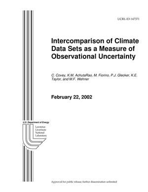 Intercomparison of Climate Data Sets as a Measure of Observational Uncertainty