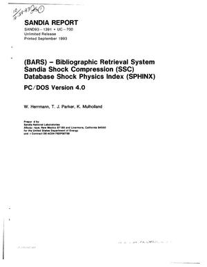 (BARS) -- Bibliographic Retrieval System, Sandia Shock Compression (SSC) database Shock Physics Index (SPHINX). PC/DOS version 4.0