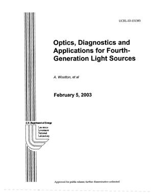 Optics, Diagnostics and Applications for Fourth-Generation Light Sources