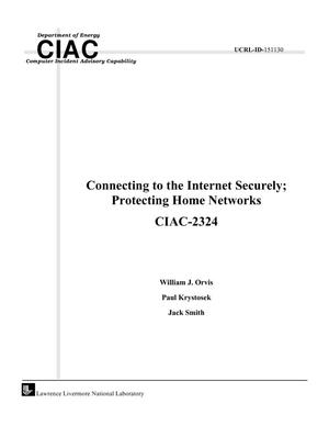 Connecting to the Internet Securely; Protecting Home Networks CIAC-2324