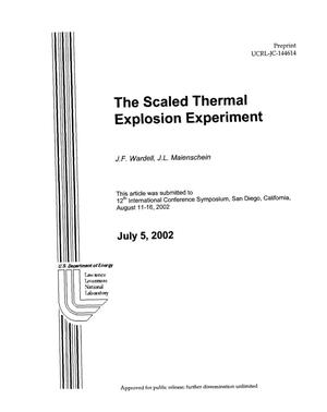The Scaled Thermal Explosion Experiment