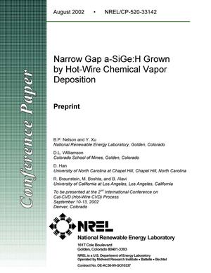 Narrow Gap a-SiGe:H Grown by Hot-Wire Chemical Vapor Deposition: Preprint