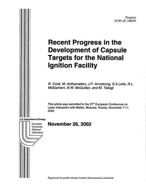Recent Progress in the Development of Capsule Targets for the Nation Ignition Facility