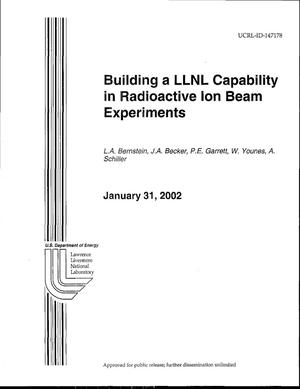Building a LLNL Capability in Radioactive Ion Beam Experiments