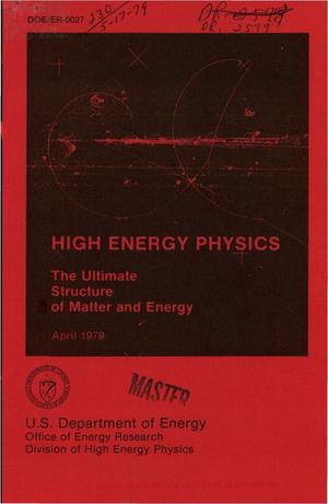 High Energy Physics. Ultimate Structure of Matter and Energy.