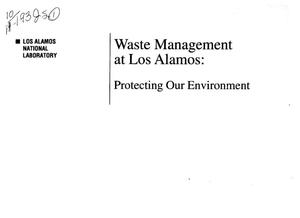 Waste management at Los Alamos: Protecting our environment