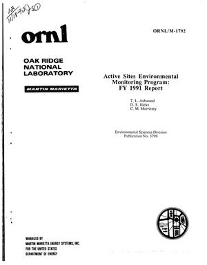 Active Sites Environmental Monitoring Program: FY 1991 report