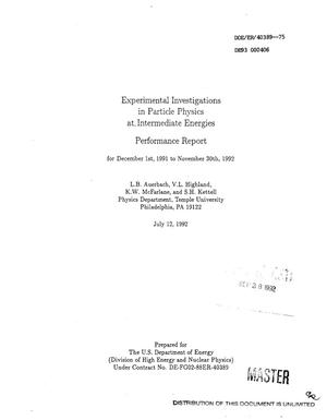 Experimental investigations in particle physics at intermediate energies. [Annual] performance report, December 1, 1991--November 30, 1992