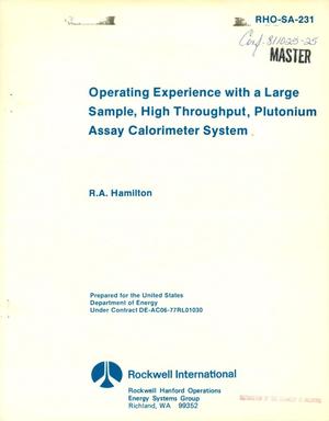 Operating Experience with a Large Sample, High Throughput, Plutonium Assay Calorimeter System