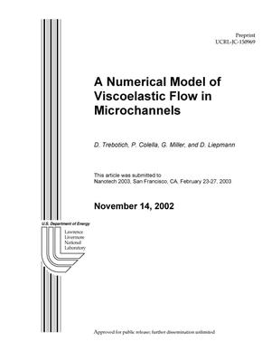 A Numerical Model of Viscoelastic Flow in Microchannels