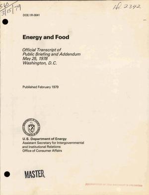 Energy and Food. Official Transcript of Public Briefing and Addendum, May 25, 1978, Washington, D.C.