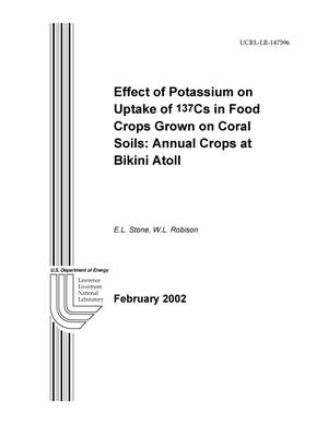 Effect of Potassium on Uptake of 137Cs in Food Crops Grown on Coral Soils: Annual Crops at Bikini Atoll