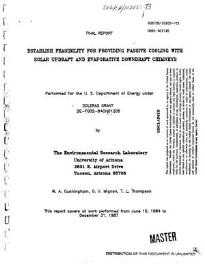 Establish Feasibility for Providing Passive Cooling With Solar Updraft and Evaporative Downdraft Chimneys. Final Report, June 15, 1984--December 31, 1987