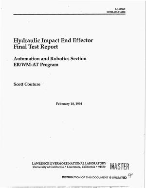 Hydraulic impact end effector final test report. Automation and robotics section, ER/WM-AT Program