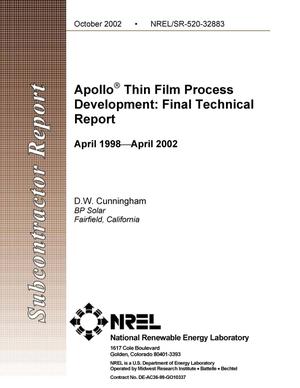 Apollo(R) Thin Film Process Development: Final Technical Report, April 1998 - April 2002