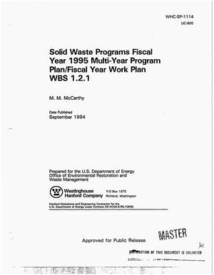 Solid waste programs Fiscal Year 1995 multi-year program plan/fiscal year work plan WBS 1.2.1