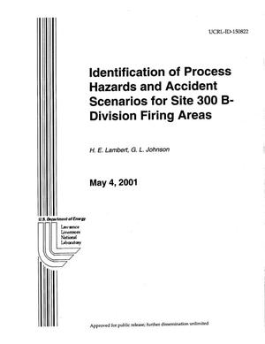 Identification of Process Hazards and Accident Scenarios for Site 300 B-Division Firing Areas, Lawrence Livermore National Laboratory