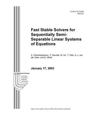 Fast Stable Solvers for Sequentially Semi-Seperable Linear Systems of Equations