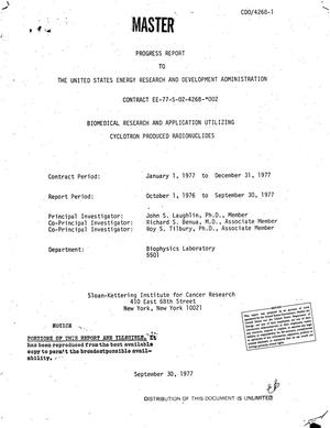 Biomedical Research and Application Utilizing Cyclotron Produced Radionuclides. Progress Report, October 1, 1976 to September 30, 1977