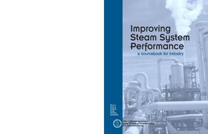 Improving Steam System Performance: A Sourcebook for Industry