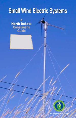 Small Wind Electric Systems: A North Dakota Consumer's Guide