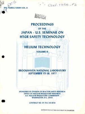 Proceedings of the Japan - U.S. Seminar on HTGR Safety Technology - Helium Technology Volume II