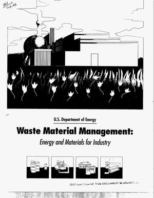 Waste Material Management: Energy and materials for industry