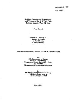Drilling, completion, stimulation, and testing of Hardy HW{number_sign}1 well, Putnam County, West Virginia. Final report