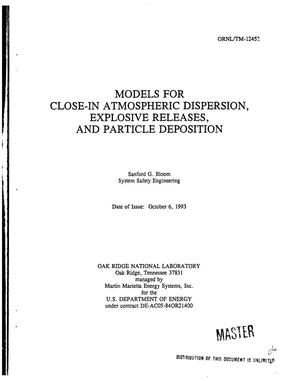 Models for close-in atmospheric dispersion, explosive releases, and particle deposition