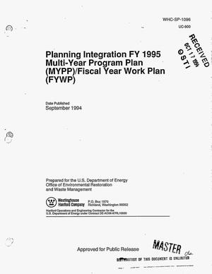 Planning integration FY 1995 Multi-Year Program Plan (MYPP)/Fiscal Year Work Plan (FYWP)