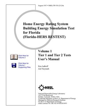 Home Energy Rating System Building Energy Simulation Test for Florida (Florida-HERS BESTEST): Tier 1 and Tier 2 Tests; Vol. 1 (User's Manual) and Vol. 2 (Reference Results)