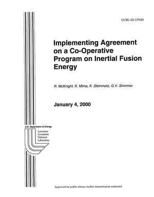 Implementing agreement on a co-operative program on inertial fusion energy