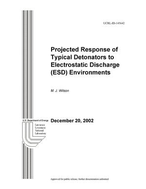 Projected Response of Typical Detonators to Electrostatic Discharge (ESD) Environments