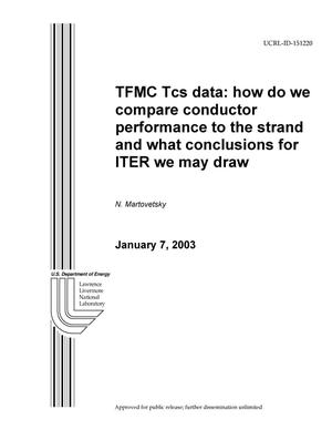 TFMC Tcs Data: How Do We Compare Conductor Performance to the Strand and What Conclusions for ITER We May Draw