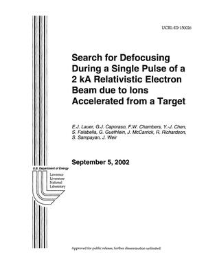 Search for Defocusing During a Single Pulse of a 2 kA Relativistic Electron Beam Due to Ions Accelerated from a Target