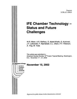 IFE Chamber Technology - Status and Future Challenges