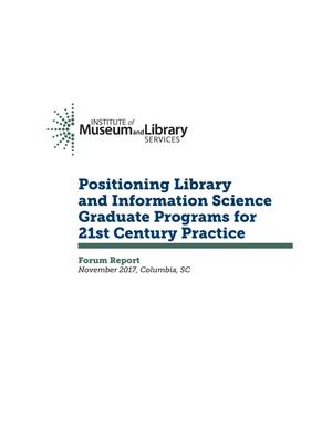 Positioning Library and Information Science Graduate Programs for 21st Century Practice