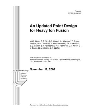 An Updated Point Design for Heavy Ion Fusion