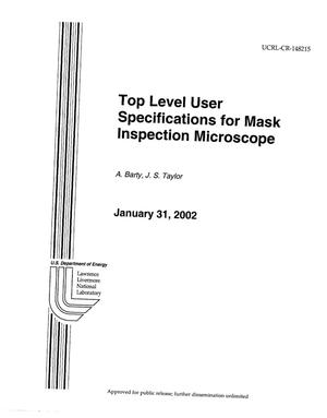 Top Level User Specifications for Mask Inspection Microscope