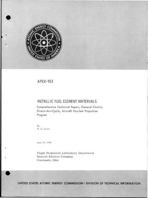 Metallic Fuel element Materials, Comprehensive Technical Report, General Electric Direct-Air-Cycle, Aircraft Nuclear Propulsion Program