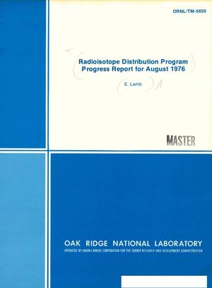 Radioisotope Distribution Program Progress Report for August 1976