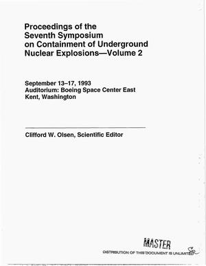 Proceedings of the seventh symposium on containment of underground nuclear explosions. Volume 2