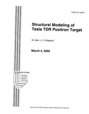 Structural Modeling of Tesla TDR Positron Target