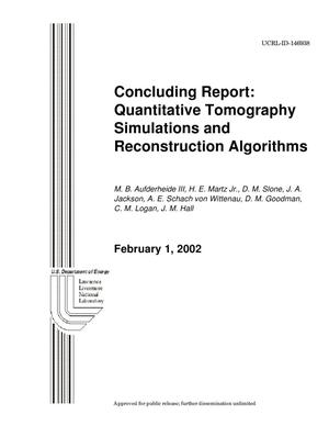 Concluding Report: Quantitative Tomography Simulations and Reconstruction Algorithms